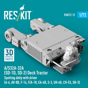 RESKIT RSK72-0012 A/S32A-32A (SD-1D, SD-2) Deck Tractor Spotting dolly with driver (3D Printed model kit) 1/72