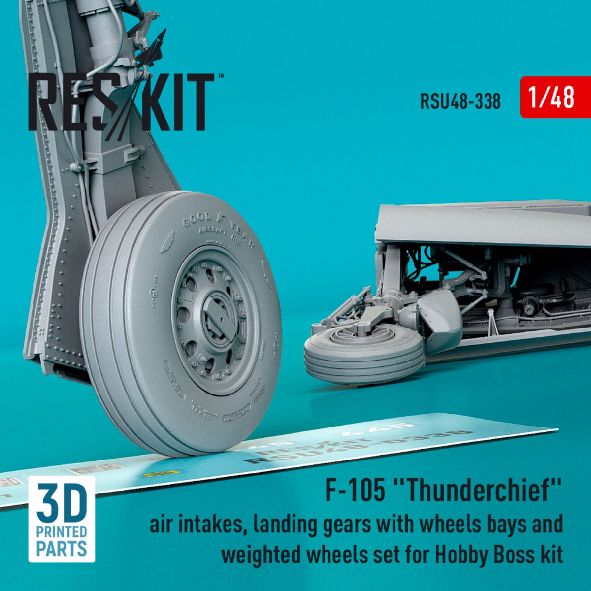 RESKIT RSU48-0338 F-105 Thunderchief air intakes, landing gears with wheels bays and weighted wheels set for Hobby Boss kit (3D Printed) 1/48 – immagine 3
