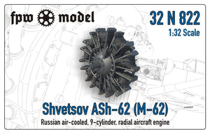 FPW Model 32N822 Shvetsov ASh-62 (M-62) 1/32