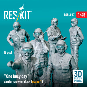 RESKIT RSF48-0087 « Une journée chargée » : l&amp;#39;équipage du porte-avions sur le pont (scène 1) (6 pièces) (Impression 3D) 1/48
