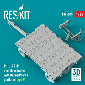 RESKIT RSK48-0035 MHU-141M munitions trailer with flat bed/cargo platform (type 2) (3D Printed model kit) 1/48