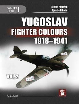 MMP Books 58266 Couleurs des avions de chasse yougoslaves 1918-1941 Volume 2 EN