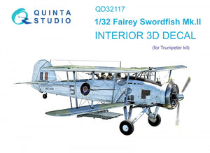 Quinta Studio QD32117 Fairey Swordfish Mk.II 3D-Printed &amp;amp; coloured Interior on decal paper (Trumpeter) 1/32