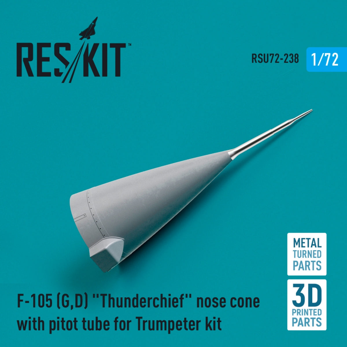 RESKIT RSU72-0238 F-105 (G,D) « THUNDERCHIEF » CÔNE DE NEZ AVEC TUBE DE PITOT POUR KIT TRUMPETER (MÉTAL ET IMPRESSION 3D) 1/72