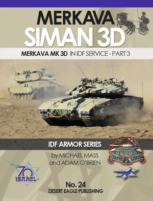 Desert Eagle Publishing DEP-24 Merkava Siman 3D, Mk.3D in IDF Service – Part 3 (English)