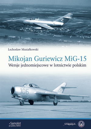 Stratus 27087 Avions polonais Maxi : Mikoyan Gurevich MiG-15. Versions monoplaces dans l&amp;#39;aviation polonaise. PL