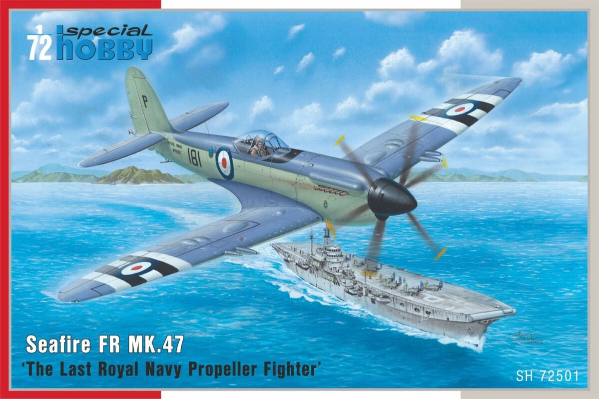 Special Hobby 72501 Seafire FR Mk.47 'The Last Royal Navy Propeller Fighter' 1/72