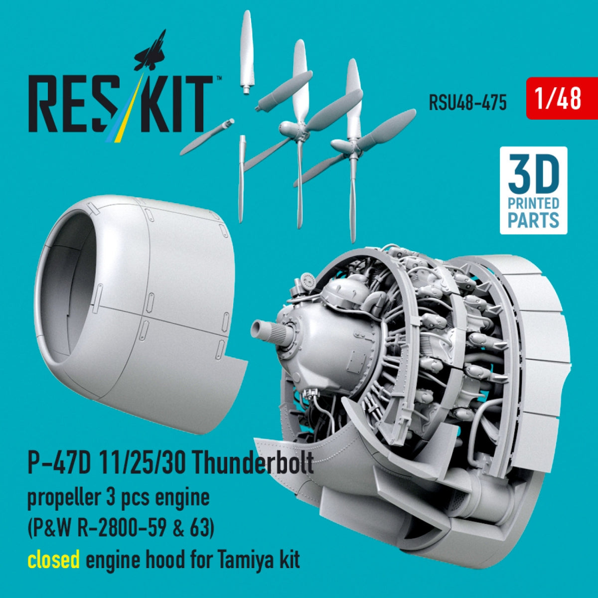 RESKIT RSU48-0475 P-47D 11/25/30 Thunderbolt propeller (3 pcs), engine (P&amp;W R-2800-59 &amp; 63) closed engine hood for Tamiya kit (3D Printed) 1/48