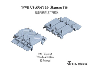 E.T. Model P35-082 WWII US ARMY M4 Sherman T48 w/duck bill (Type 1) Workable Track ( 3D Printed ) 1/35