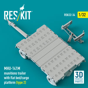 RESKIT RSK32-0034 MHU-141M munitions trailer with flat bed/cargo platform (type 2) (3D Printed model kit) 1/32