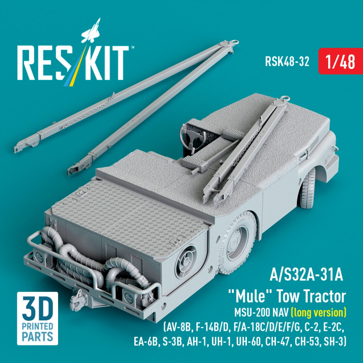 RESKIT RSK48-0032 A/S32A-31A "Mule" Tow Tractor MSU-200 NAV (long version) (AV-8B, F-14B/D, F/A-18C/D/E/F/G, C-2, E-2С, EA-6B, S-3B, AH-1, UH-1, UH-60, CH-47, CH-53, SH-3) (3D Printed model kit) 1/48