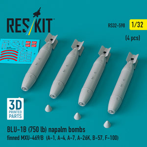 RESKIT RS32-0598 BLU-1B (750 lb) napalm bombs finned MXU-469/B (4 pcs) (A-1, A-4, A-7, A-26K, B-57, F-100) (3D Printed) 1/32