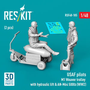 RESKIT RSF48-0185 USAF pilots (2 pcs) &amp; M1 Weaver trolley with hydraulic lift &amp; AN-M64 500lb (WW2) (3D Printed) 1/48