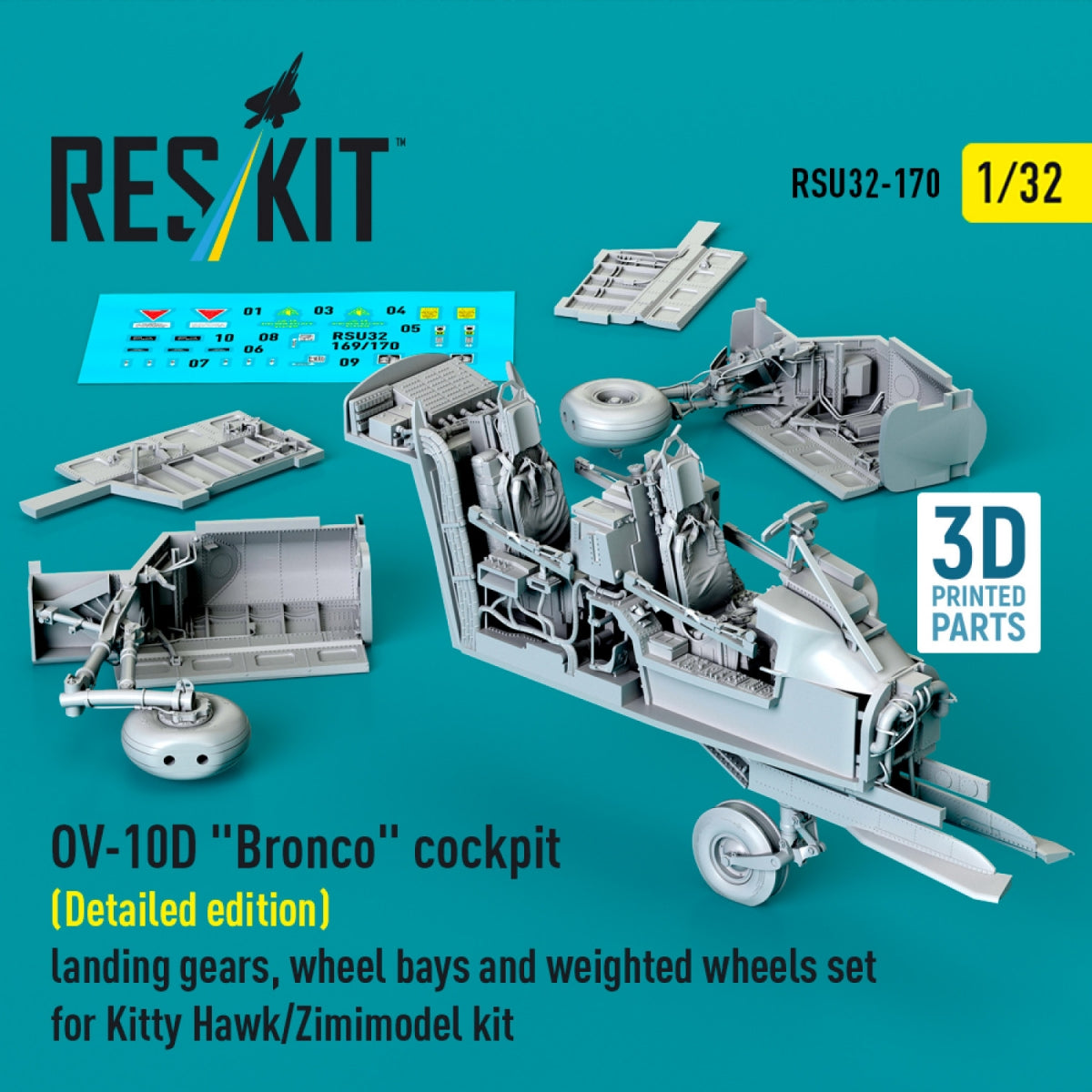 RESKIT RSU32-0170 OV-10D "Bronco" cockpit (Detailed edition) landing gears, wheel bays and weighted wheels set for Kitty Hawk/Zimimodel kit (3D Printed) 1/32