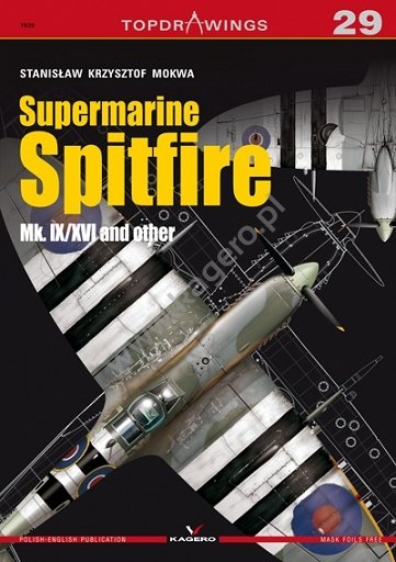Kagero 7029 Supermarine Spitfire Mk. IX/XVI et autres EN/PL