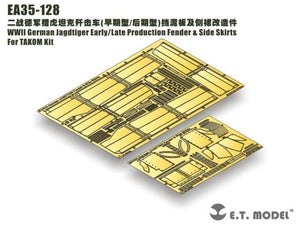E.T. Model EA35-128 WWII German Jagdtiger Early/Late Production Fender &amp;amp; Side Skirts For TAKOM 1/35