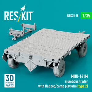 RESKIT RSK35-0018 MHU-141M munitions trailer with flat bed/cargo platform (type 2) (3D Printed model kit) 1/35