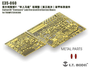 E.T. Model E35-060 Italian B1 &amp;quot;Centauro&amp;quot; Late Version(3rd Series) Basic (For TRUMPETER 00388) 1/35