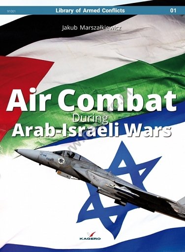 Combat aérien Kagero 91001 pendant les guerres israélo-arabes (EN)