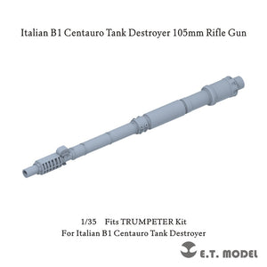 E.T. Model P35-376 Italian B1 Centauro Tank Destroyer 105mm Rifle Gun (For TRUMPETER Kit) 1/35
