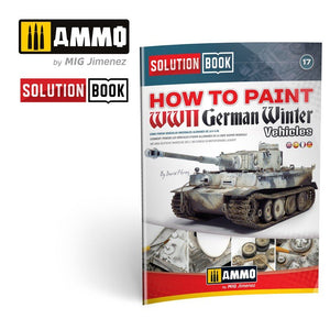 AMMO de Mig Jimenez 6601 Comment peindre les véhicules d&amp;#39;hiver allemands de la Seconde Guerre mondiale (Solutions) Multilingue