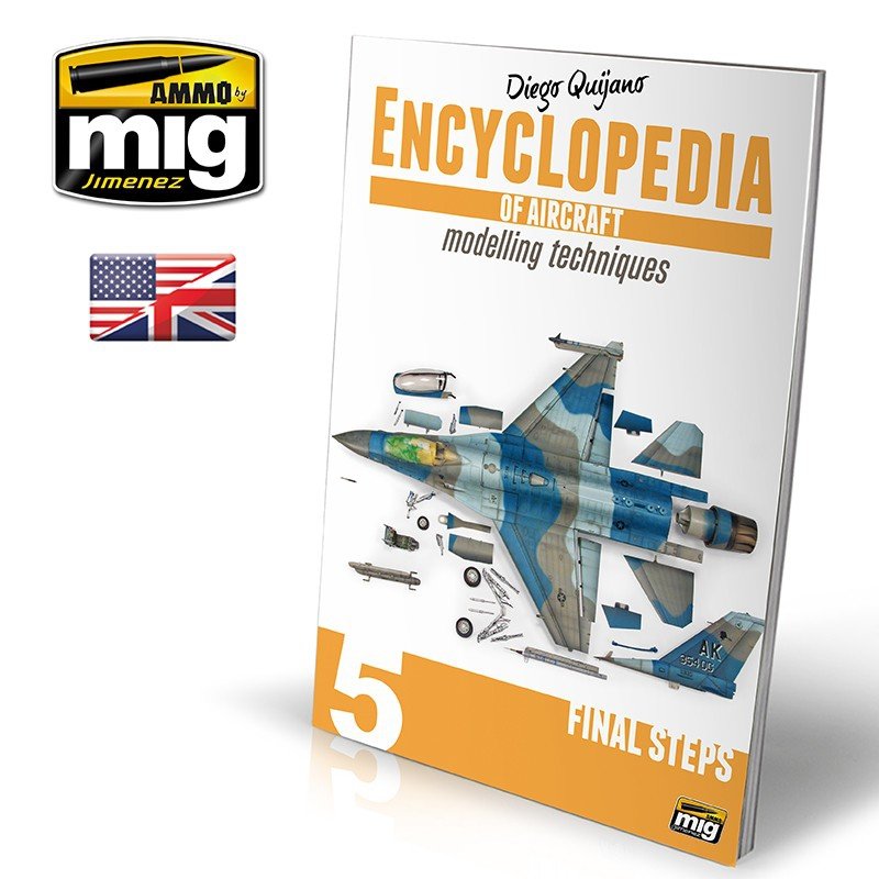AMMO de Mig Jimenez 6054 ENCYCLOPÉDIE DES TECHNIQUES DE MODÉLISME D&amp;#39;AVIONS VOL.5 : ÉTAPES FINALES (Anglais)