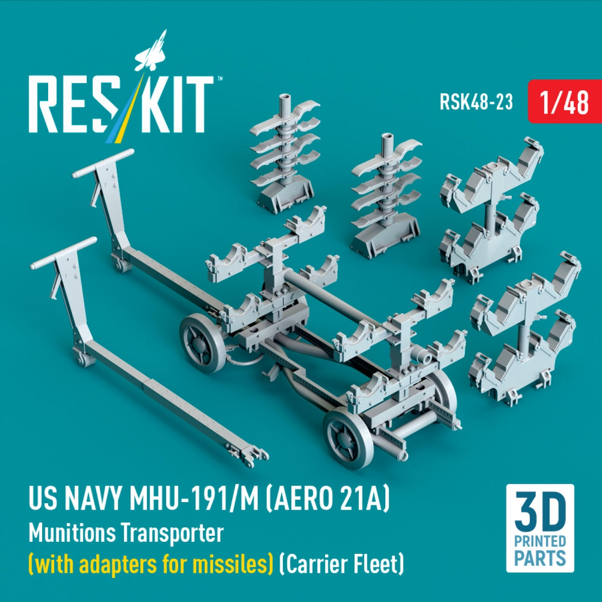 RESKIT RSK48-0023 US NAVY MHU-191/M (AERO 21A) Transporteur de munitions (avec adaptateurs pour missiles) (Flotte de porte-avions) (Maquette imprimée en 3D) 1/48 – image 2