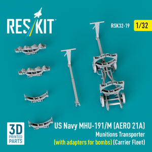 RESKIT RSK32-0019 US NAVY MHU-191/M (AERO 21A) Munitions Transporter (with adapters for bombs) (Carrier Fleet) (3D Printed model kit) 1/32 – zdjęcie 3