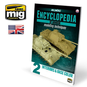 AMMO of Mig Jimenez 6151 ENCYCLOPEDIA OF ARMOUR MODELLING TECHNIQUES VOL. 2 – INTERIORS &amp;amp; BASE COLOR (English)