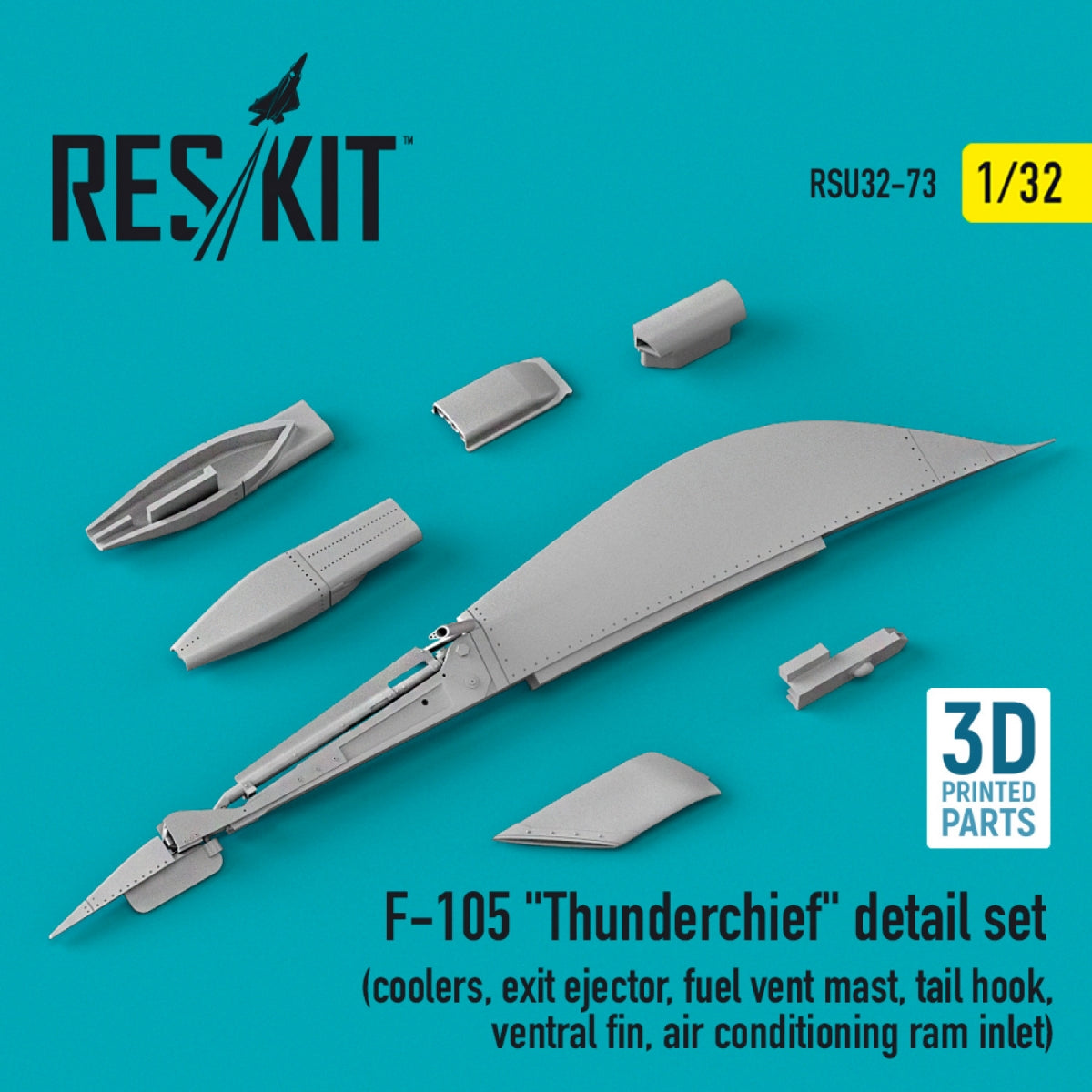 RESKIT RSU32-0073 F-105 "THUNDERCHIEF" DETAIL SET (COOLERS, EXIT EJECTOR, FUEL VENT MAST, TAIL HOOK,VENTRAL FIN, AIR CONDITIONING RAM INLET) (3D PRINTED) 1/32