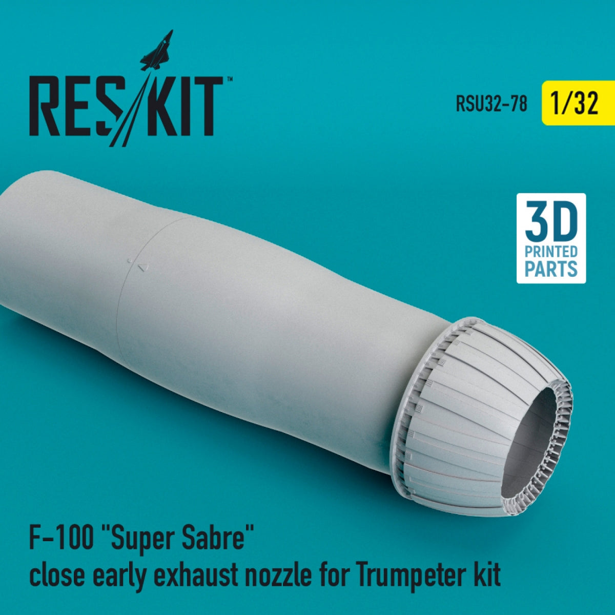 RESKIT RSU32-0078 F-100 "SUPER SABER" CLOSE EARLY EXHAUST NOZZLE FOR TRUMPETER KIT 1/32