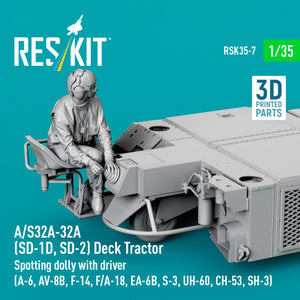 RESKIT RSK35-0007 A/S32A-32A (SD-1D, SD-2) Deck Tractor Spotting dolly with driver (3D Printed model kit) 1/35