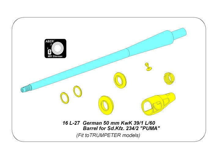 Aber 16L-27 German 5cm KwK 39/1 L/60 Barrel for Sd.Kfz.234/2 &amp;quot;PUMA&amp;quot; fit fo Trumpeter 1/16