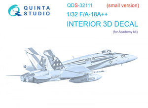 Quinta Studio QDS-32111 F/A-18A++ 3D-Printed &amp;amp; coloured Interior on decal paper (Academy) (Small version) 1/32