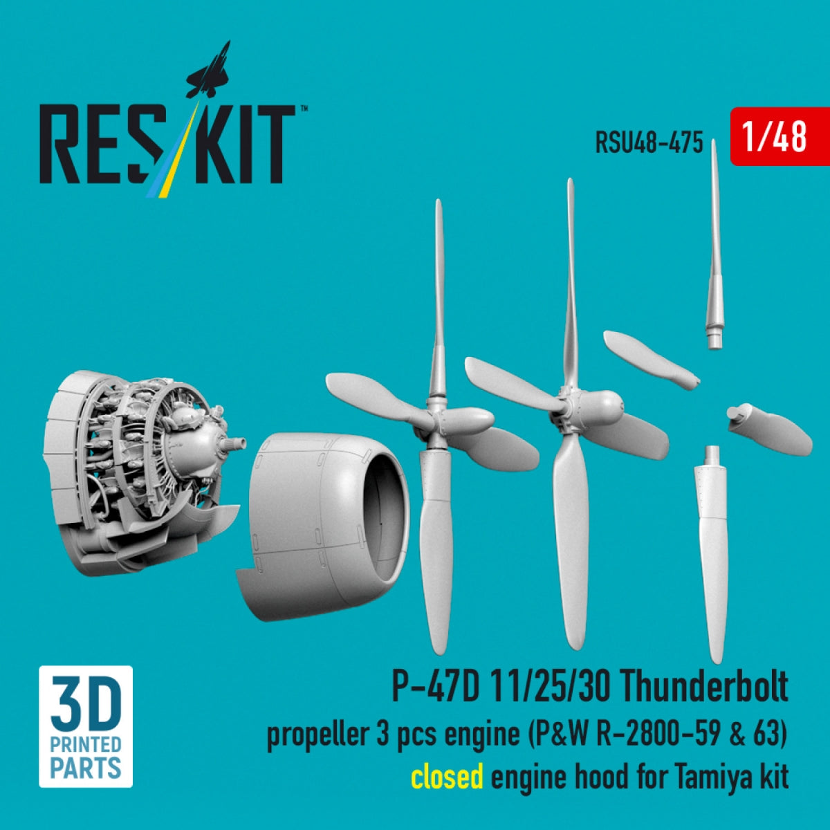 RESKIT RSU48-0475 P-47D 11/25/30 Thunderbolt propeller (3 pcs), engine (P&amp;W R-2800-59 &amp; 63) closed engine hood for Tamiya kit (3D Printed) 1/48