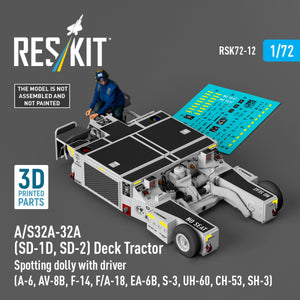 RESKIT RSK72-0012 A/S32A-32A (SD-1D, SD-2) Deck Tractor Spotting dolly with driver (3D Printed model kit) 1/72