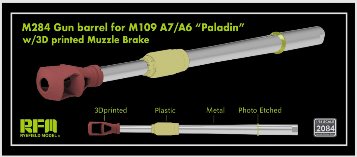 Rye Field Model 2084 M284 Gun Barrel for M109 A7/A6 &amp;quot;Paladin&amp;quot; w/ 3D Printed Muzzle Brake 1/35