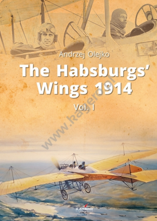 Kagero 91004 Les ailes des Habsbourg 1914. Vol. 1 FR