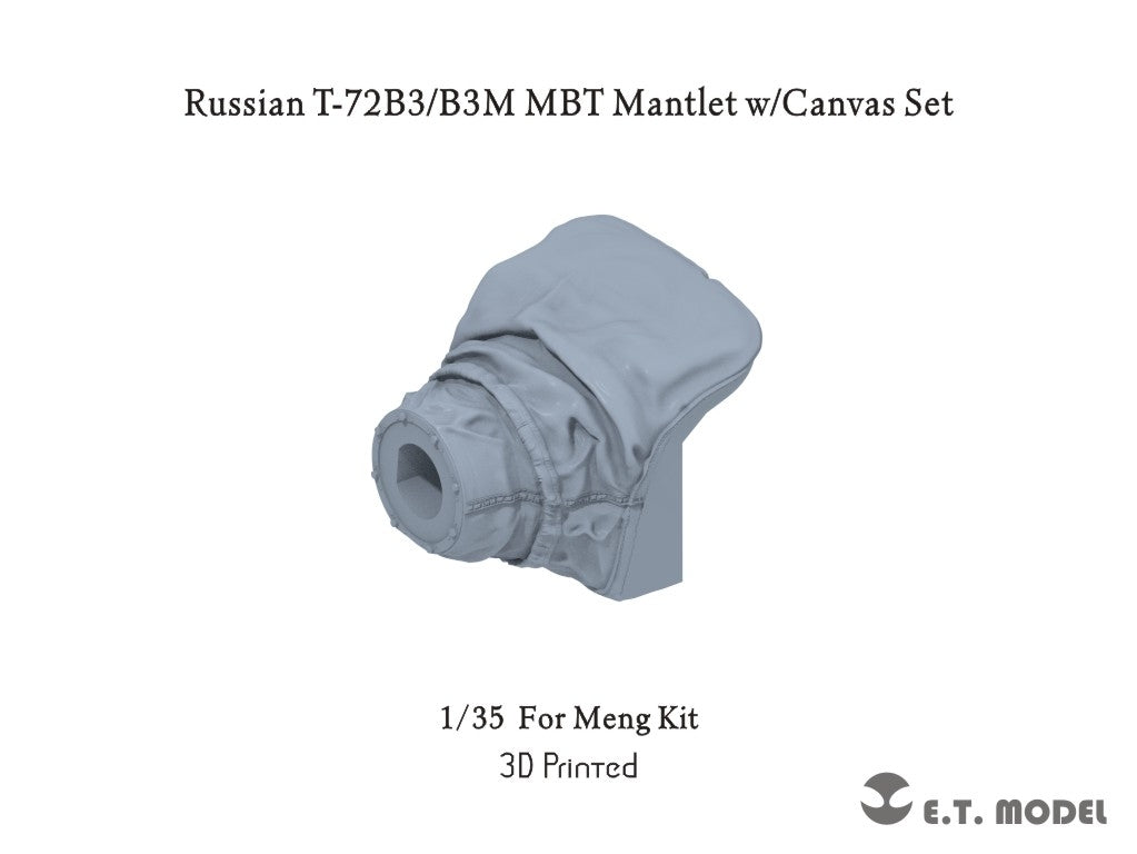 E.T. Model P35-374 Russian T-72B3/B3M MBT Mantlet w/Canvas Set (For Meng Kit) 1/35