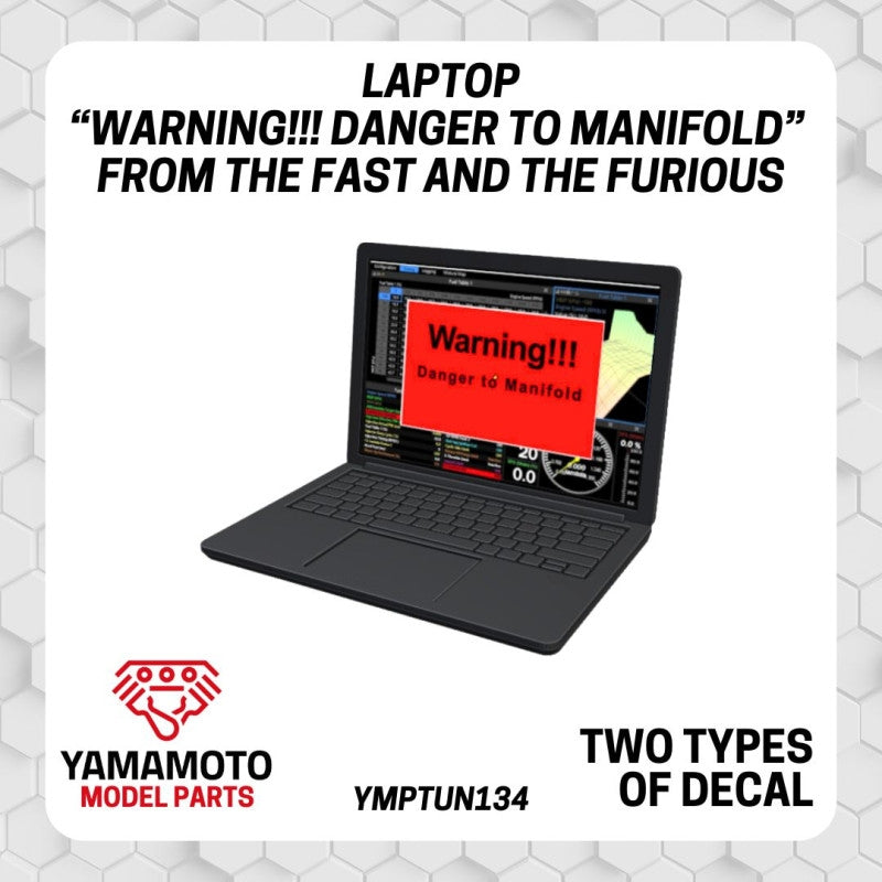 Yamamoto YMPTUN134 Laptop "Warning!!! Danger to Manifold" from The Fast and The Furious 1/24