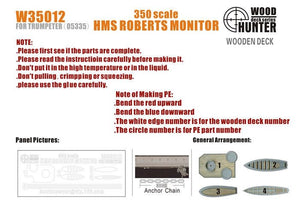 Wood Hunter W35012 Pont en bois du HMS Roberts Monitor pour Trumpeter 1/350