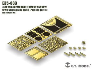 E.T. Model E35-033 WWII German KING TIGER （Porsche Turret）(For DRAGON Kit) 1/35
