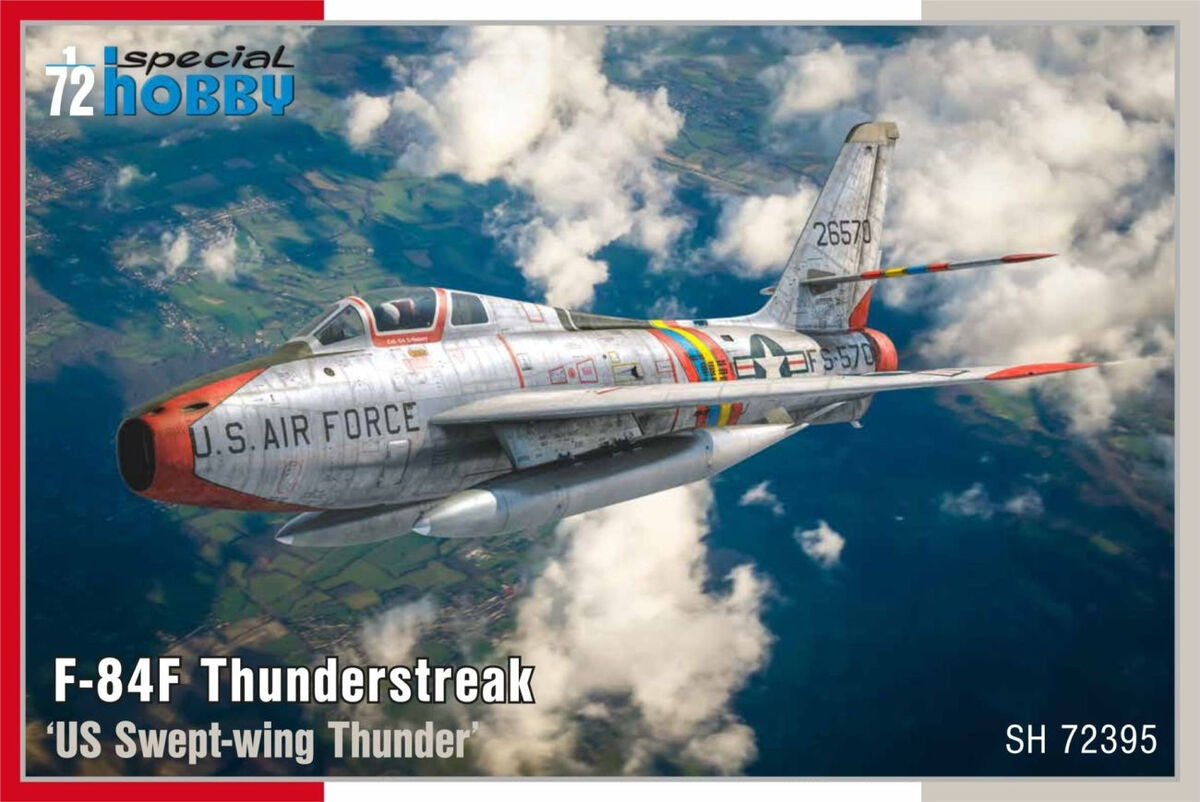 Special Hobby 72395 F-84F Thunderstreak &amp;#39;US Swept-Wing Thunder&amp;#39; 1/72