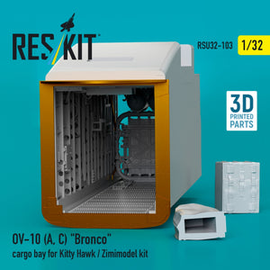 RESKIT RSU32-0103 OV-10 (A,C) "Bronco" cargo bay for Kitty Hawk / Zimimodel kit (3D Printed) 1/32